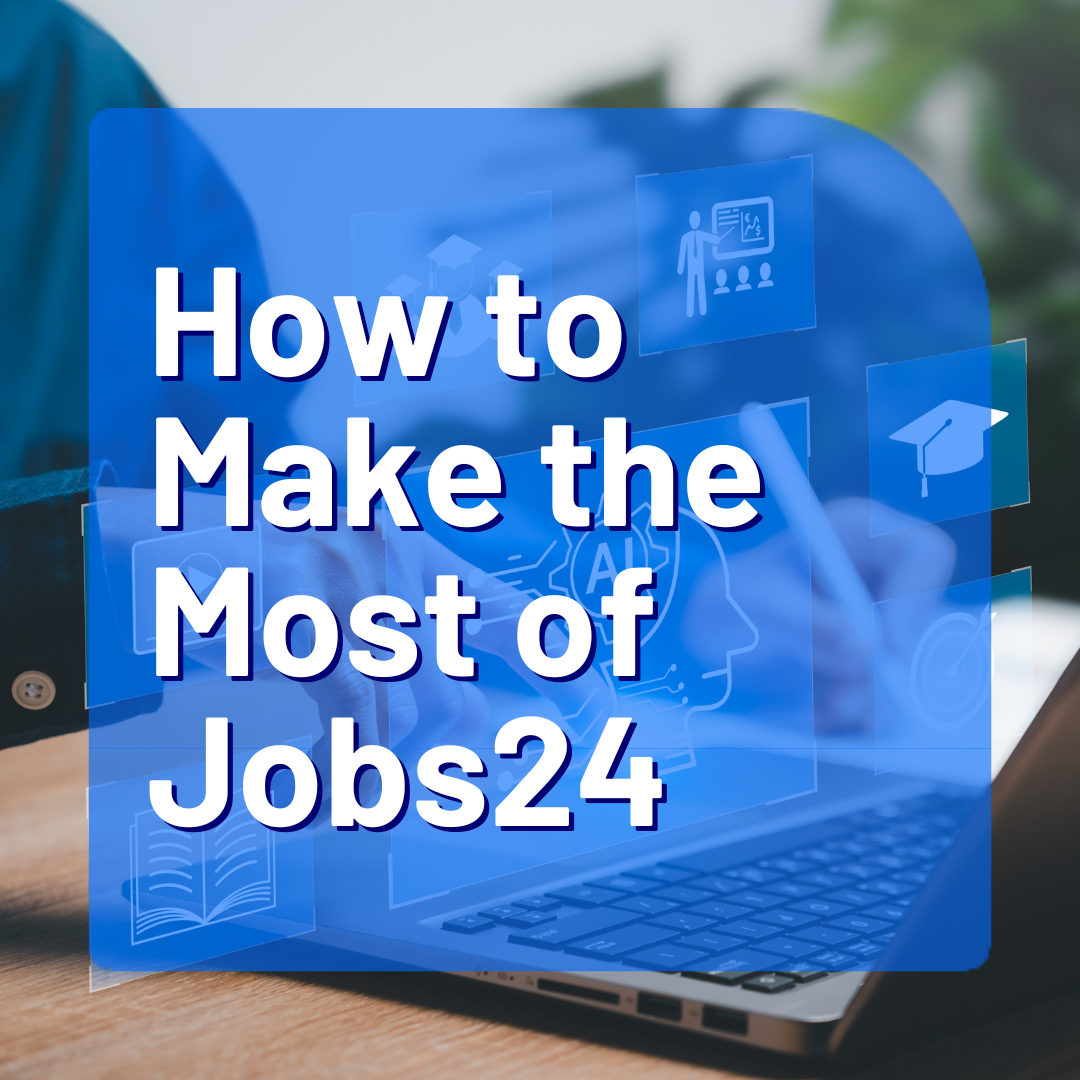 Unlocking Career Success: Make the Most of Jobs24